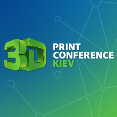 3D Print Conference Kiev 2016